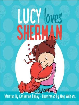 cover image of Lucy Loves Sherman